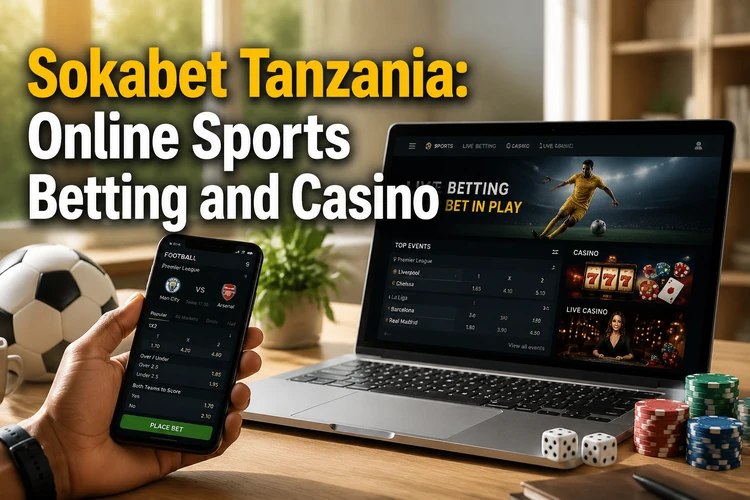 Sokabet Tanzania: Online Sports Betting and Casino